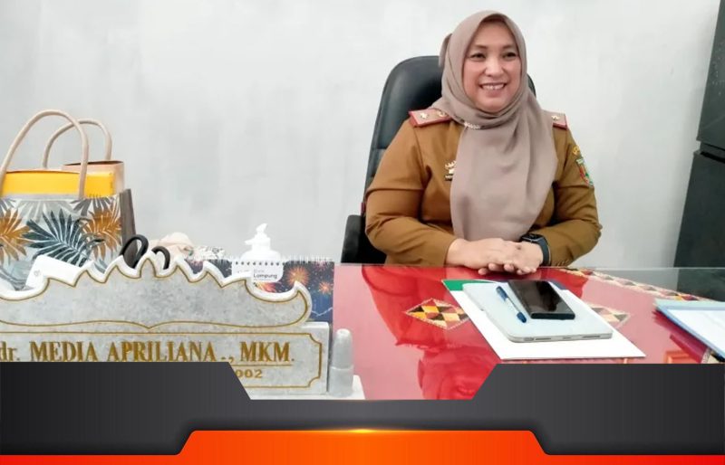 Kepala Dinas Kesehatan Kabupaten Pesawaran, Dr. Media Apriliana