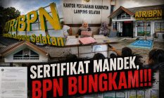 Sertifikat Mandek, BPN Lampung Selatan Bungkam!